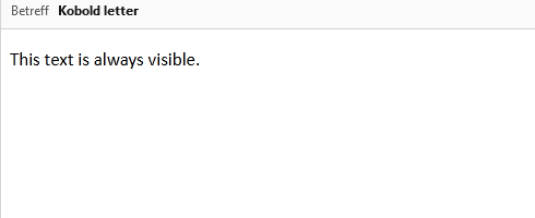 A simple email containing the sentence "This text is always visible."